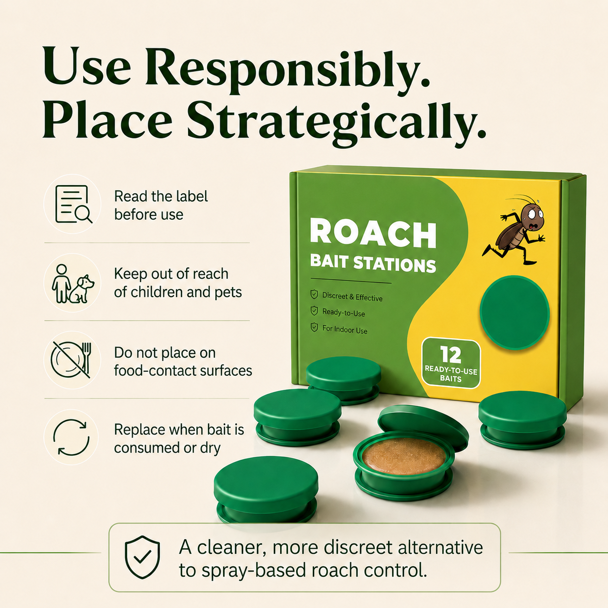Discreet roach bait stations that attract roaches where they hide — no spray, no mess, no squeezing gel